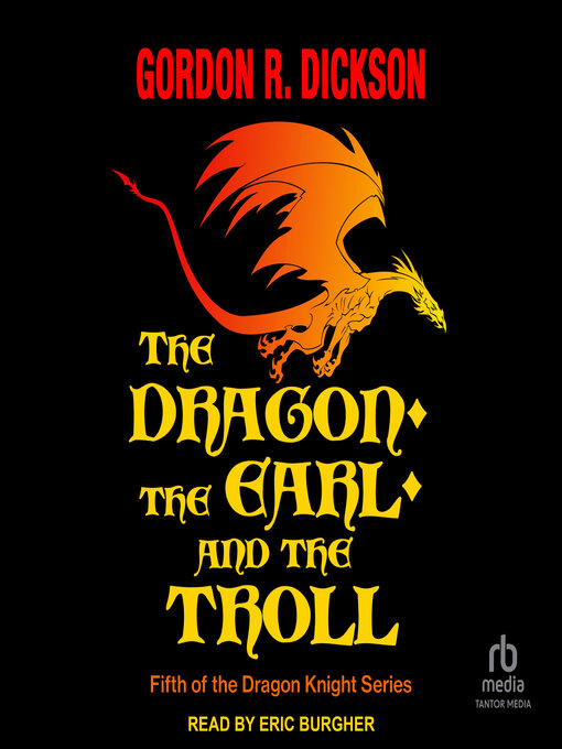 Title details for The Dragon, the Earl, and the Troll by Gordon R. Dickson - Available